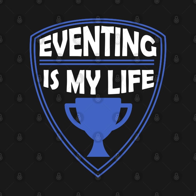 Eventing is my Life Gift by woormle