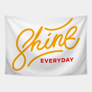 Shine Everyday Tapestry