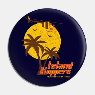Island Hoppers - Helicopter Charter Service - vintage logo Pin