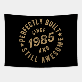 Born in 1985 T Shirt Tapestry