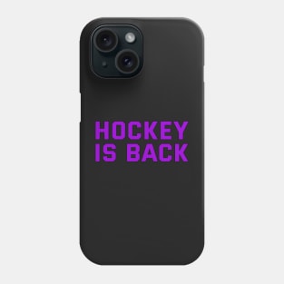 HOCKEY IS BACK Phone Case