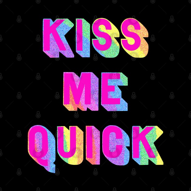 Kiss me quick by Dead but Adorable by Nonsense and Relish