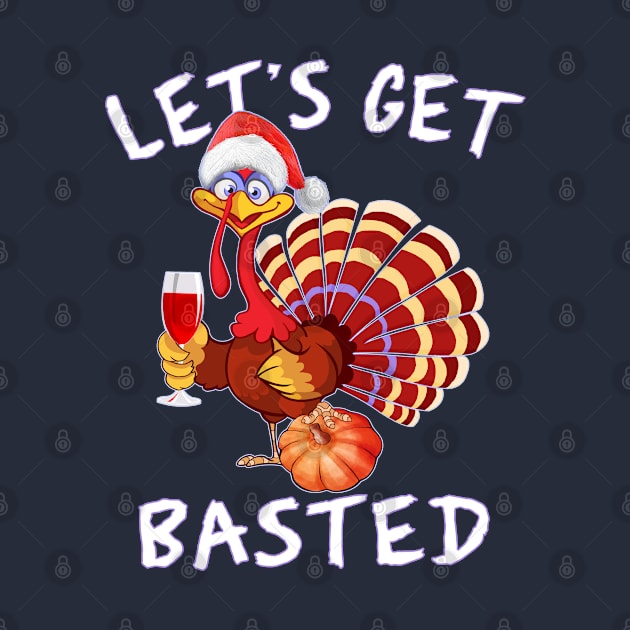 Let's Get Basted Thanksgiving by Green Splash