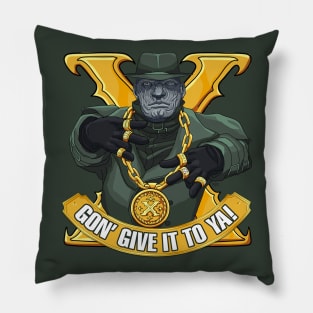 Mr X Gon' Give it to Ya! Pillow