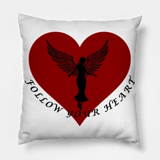 Follow your heart 1 Pillow