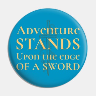 Fantasy High Fantasy Fiction Adventure Adventurer Sword Pin