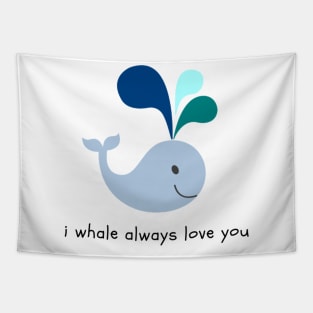 I Whale Always Love You Tapestry