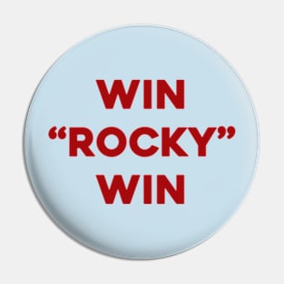 Win Rocky Win Pin