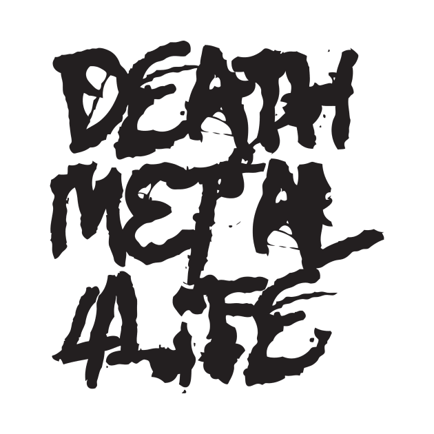 Death Metal 4Life by Bethany-Bailey