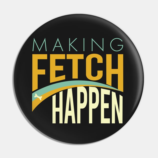 Funny Dog Making Fetch Happen Pin by whyitsme