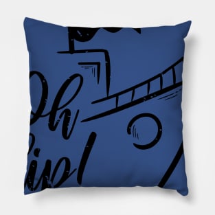 Oh Ship Cool and Funny Distressed Pillow