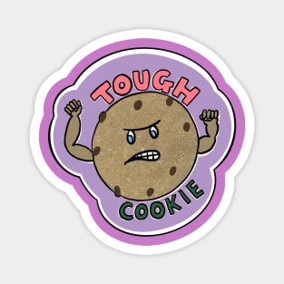 Tough Cookie Magnet