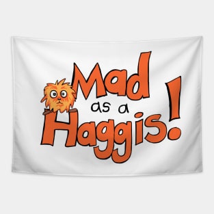 Mad As A Haggis! Tapestry