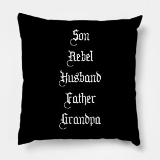 Son Rebel Husband Father Grandpa Pillow