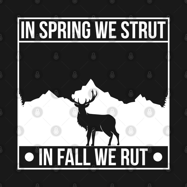 In Spring We Strut In Fall We Rut Deer by Meow_My_Cat