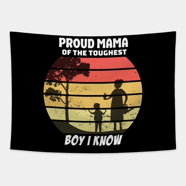 proud mama of the toughest boy i know Tapestry by Printashopus