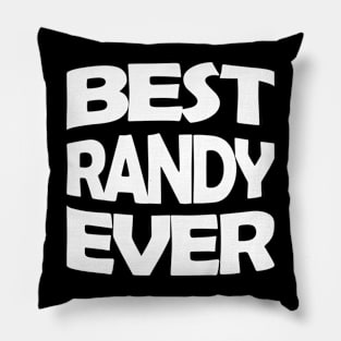 Best Randy ever Pillow