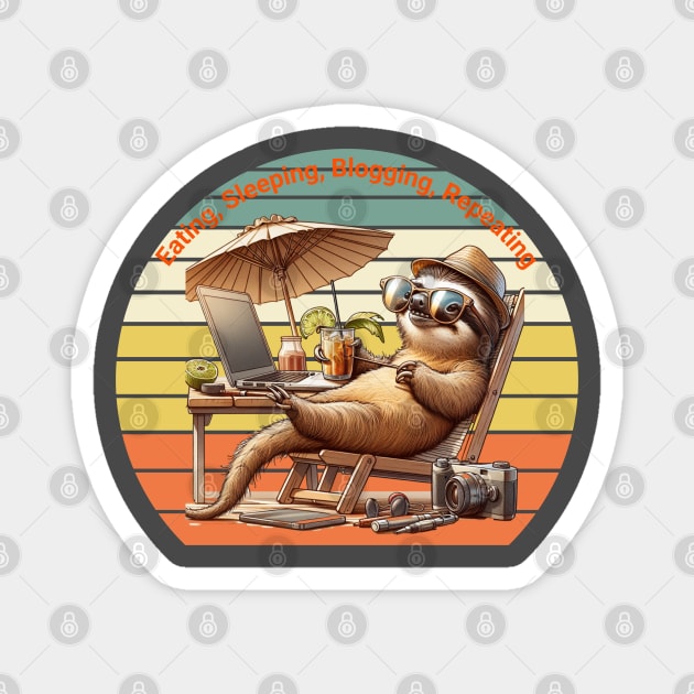Eating, Sleep, Blogging, Repeat Cute Slot On Vacation Magnet by Pilotshark