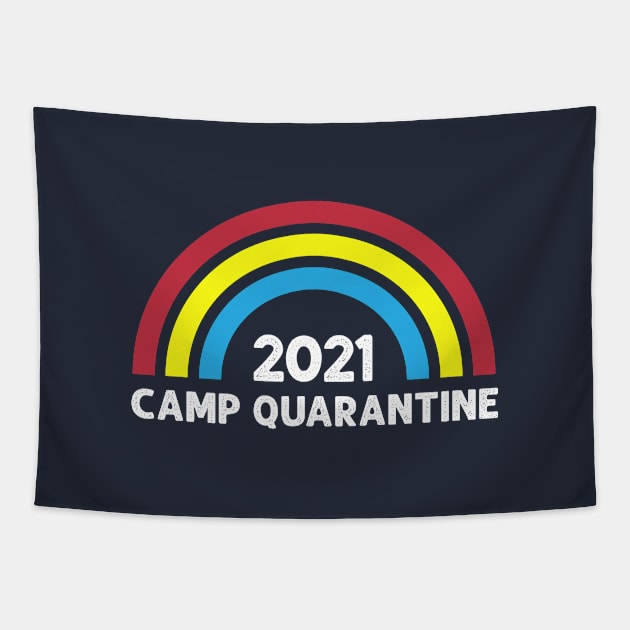 Camp Quarantine 2021 Tapestry by dewarafoni