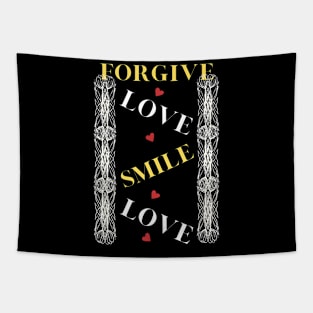 forgive,love,smile Tapestry