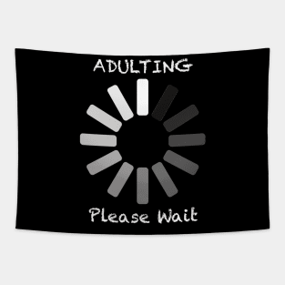 Adulting Please Wait Tapestry