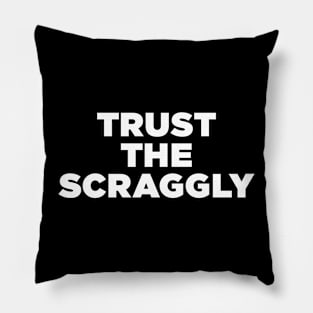 Trust the Scraggly Pillow