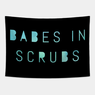 Babes in Scrubs blue text design Tapestry
