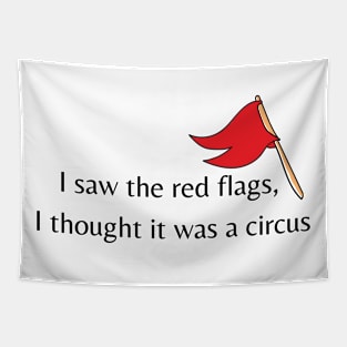 I saw the red flags Tapestry