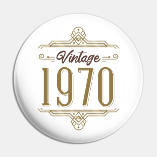 70S RETRO vintage QUOTE born in 1970s Pin