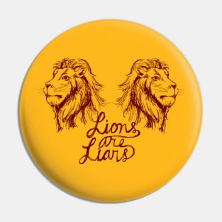 Lions Are Liars Pin