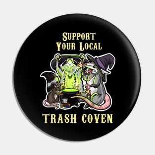 Support your local trash coven Pin