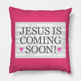 Jesus is Coming Soon Pillow