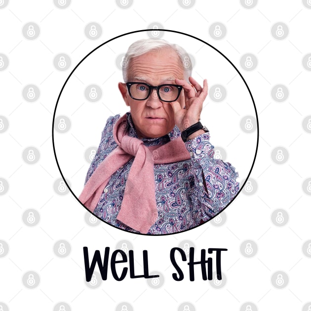 Leslie Jordan Well Shit by Qualityshirt