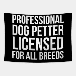 Professional Dog Petter Tapestry