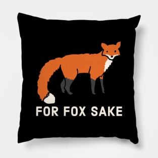 For Fox Sake Pillow