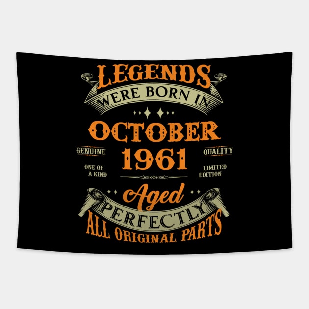 62nd Birthday Gift Legends Born In October 1961 62 Years Old Tapestry by super soul