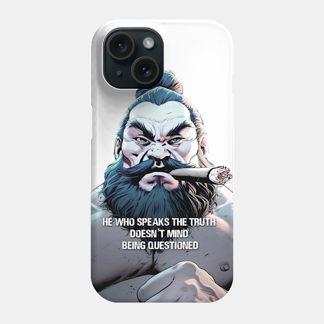 Puff Sumo: He who speaks the truth doesn’t mind being questioned on a light (Knocked Out) background Phone Case by Puff Sumo