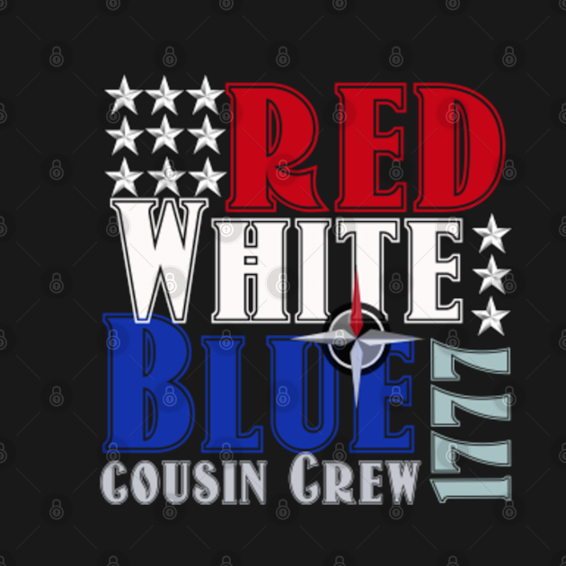 Download Red White and Blue cousin Crew 4th Of July / 4th of july ...