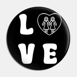 Love Lesbians White Pin