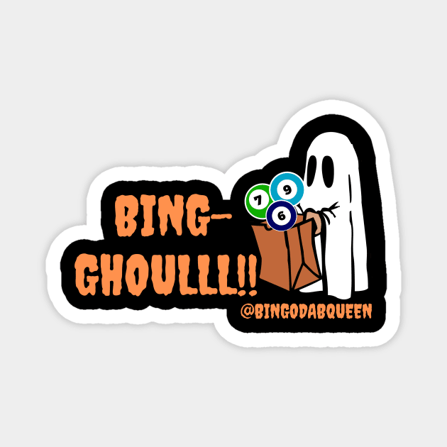 Bingo-Ghoul! Magnet by BingoDabQueen 