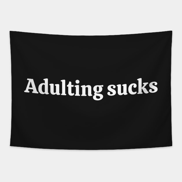 Adulting Sucks Tapestry by AustaArt