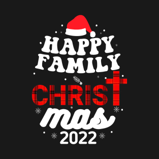 Happy Family Christmas 2022 T-Shirt