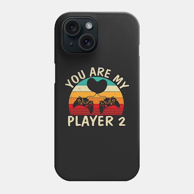 You are my Player 2 Phone Case by Pacesyte