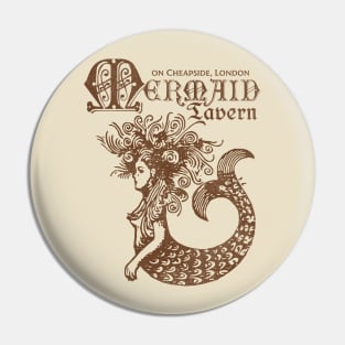 Vintage Defunct Mermaid Tavern London Pin