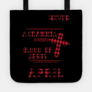 Never Underestimate A Grandma Blood Of Jesus April Tote