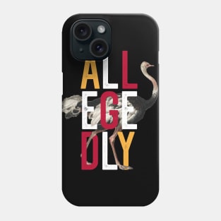 Allegedly Ostrich Flightless Bird Funny Retro Design Phone Case