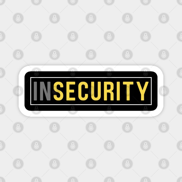 inSECURITY Magnet by strangelyhandsome