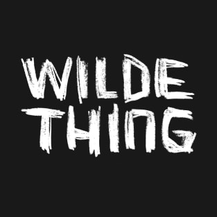 Wilde Thing, wild literature lover - Oscar Wilde T-Shirt