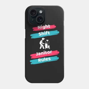 Night Shift Janitor Phone Case