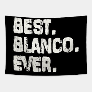 Blanco, Best Name Ever, Name , Birthday, Middle name, FamilyBlanco Middle Name Tapestry